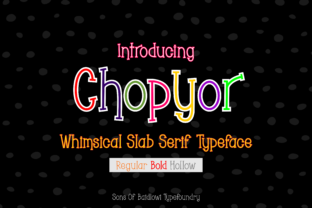 Chopyor: The Whimsical Slab Serif Font for Playful Branding