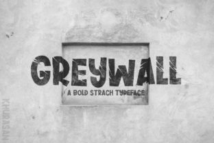 Greywall Display Font Review for Campaign Design