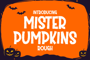 Mister Pumpkins Rough: The Spookiest Display Font for Halloween Crafts